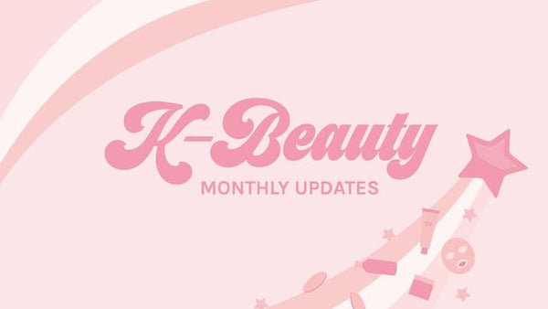 K-beauty monthly updates Maj!